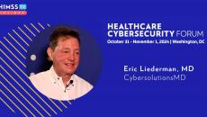 Eric Liederman at CybersolutionsMD_Healthcare Cybersecurity Forum 2024